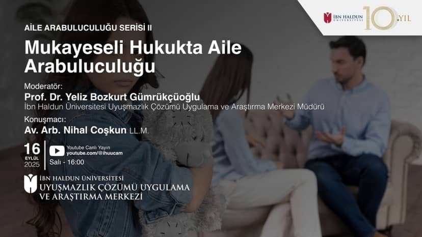 Aile Arabuluculuğu Serisi II: Mukayeseli Hukukta Aile Arabuluculuğu