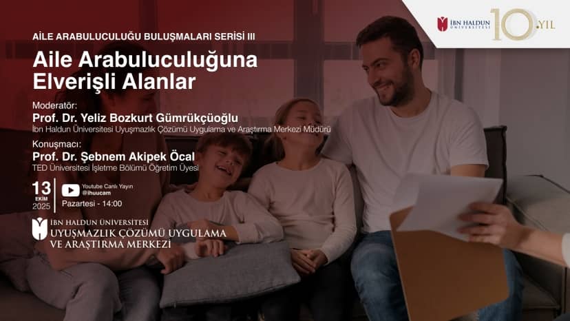 Aile Arabuluculuğu Serisi III: Aile Arabuluculuğuna Elverişli Alanalar