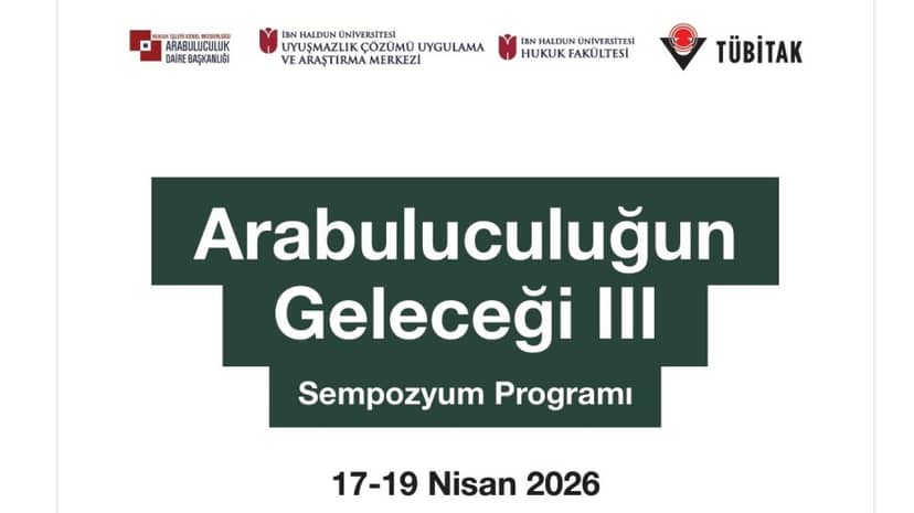 Arabuluculuğun Geleceği III Sempozyumu